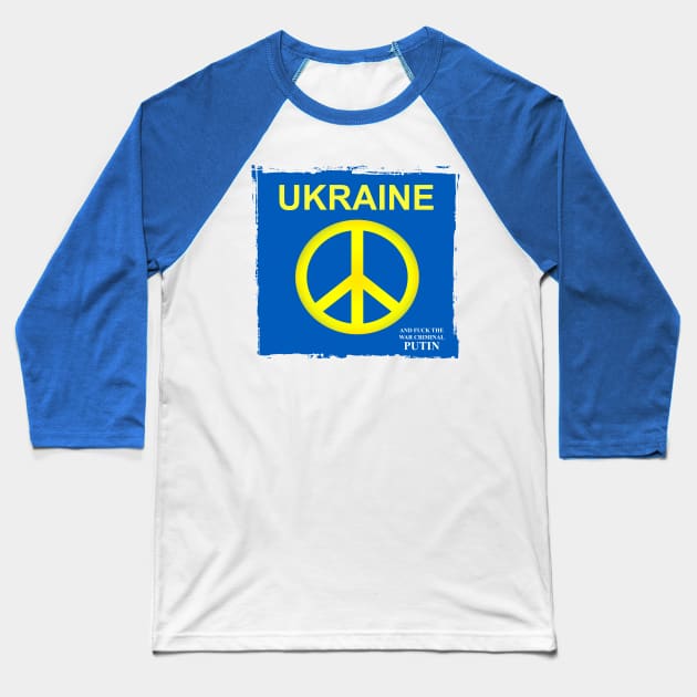 Stand With Ukraine amd f*ck the war criminal Putin Baseball T-Shirt by DeVerviers